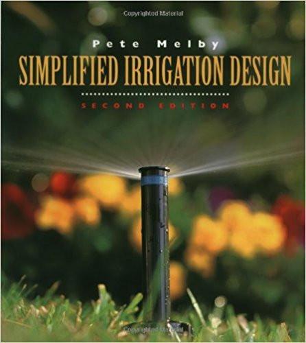 Cover of Simplified Irrigation Design Second Edition by Pete Melby showing a sprinkler watering a garden with blurred flowers background