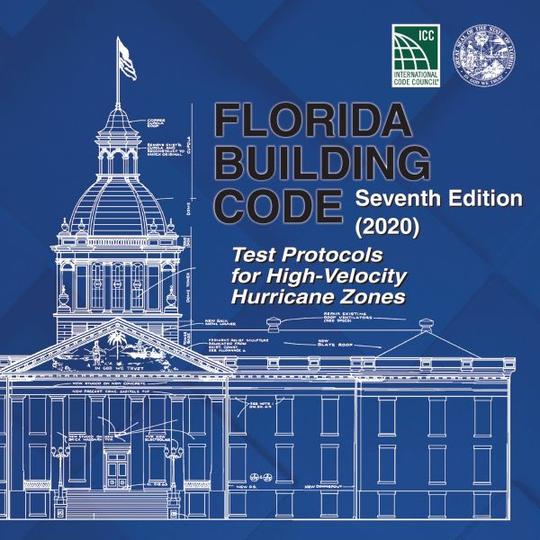 2020 Florida Building Code - Test Protocols for High Velocity Hurricane Zones, 7th edition
