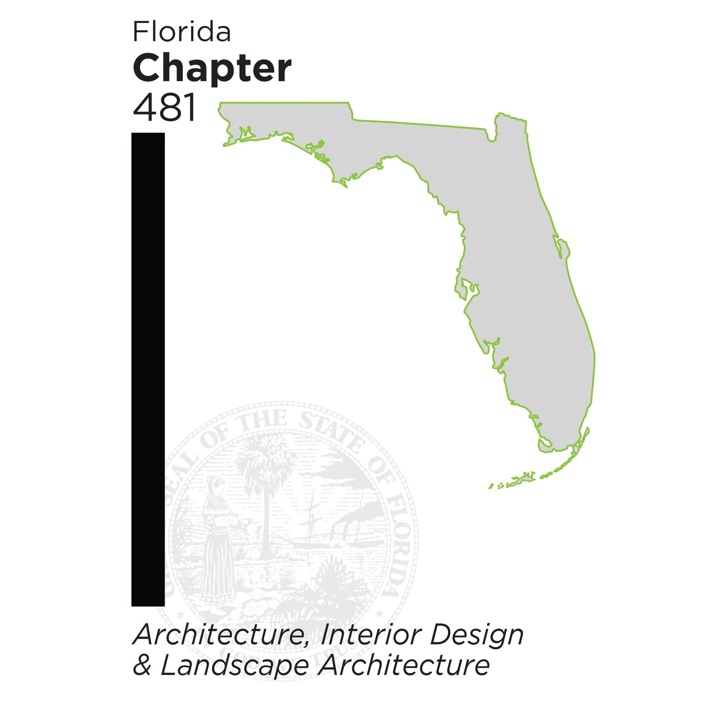 Outline of Florida state in gray with green border and text about Chapter 481 Architecture, Interior Design & Landscape Architecture