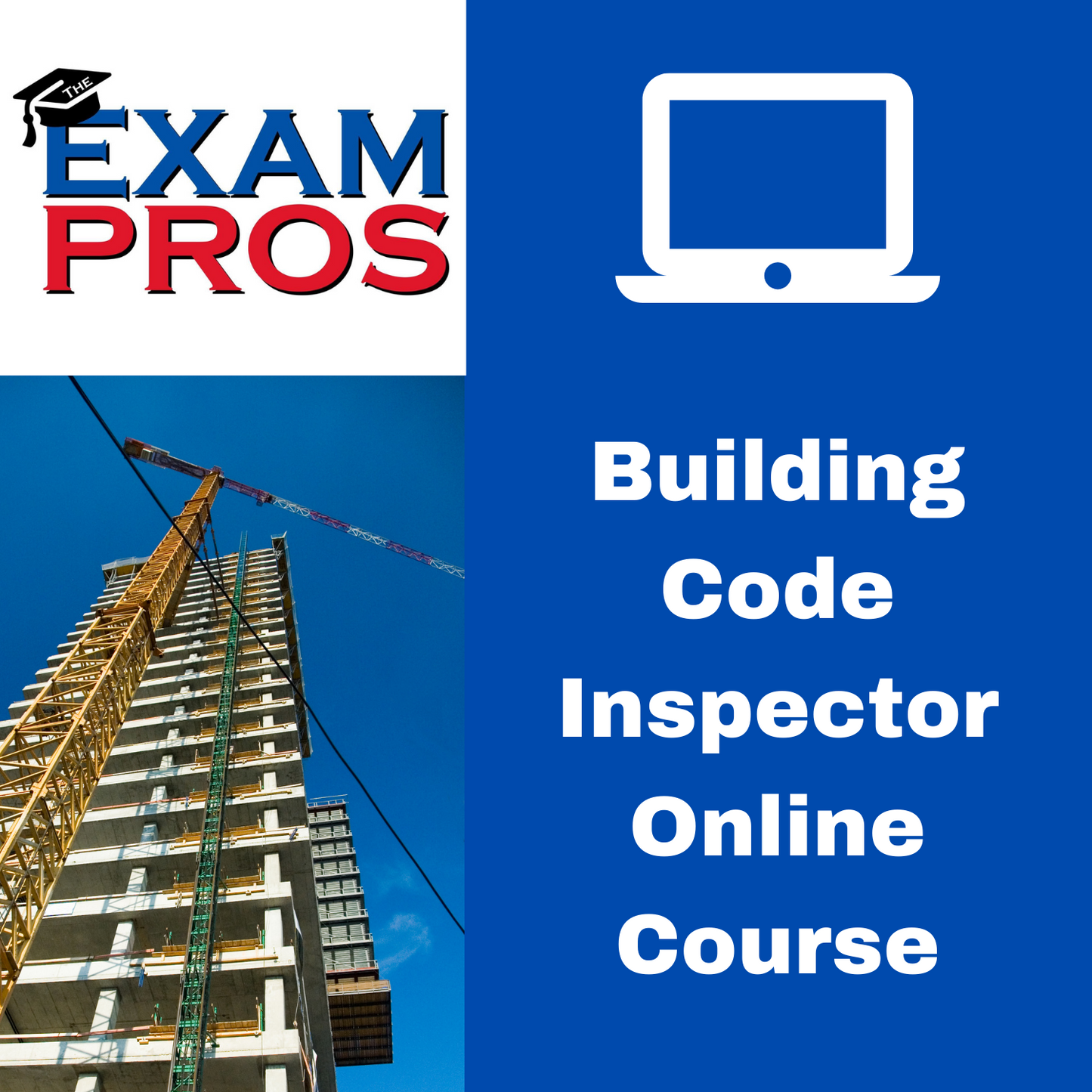Logo of The Exam Pros with high-rise construction and text Building Code Inspector Online Course on blue background