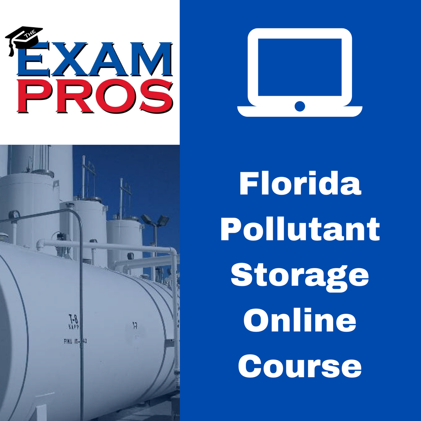 Blue and white graphic showing Exam Pros logo, industrial pollutant storage tanks, and text for Florida online course