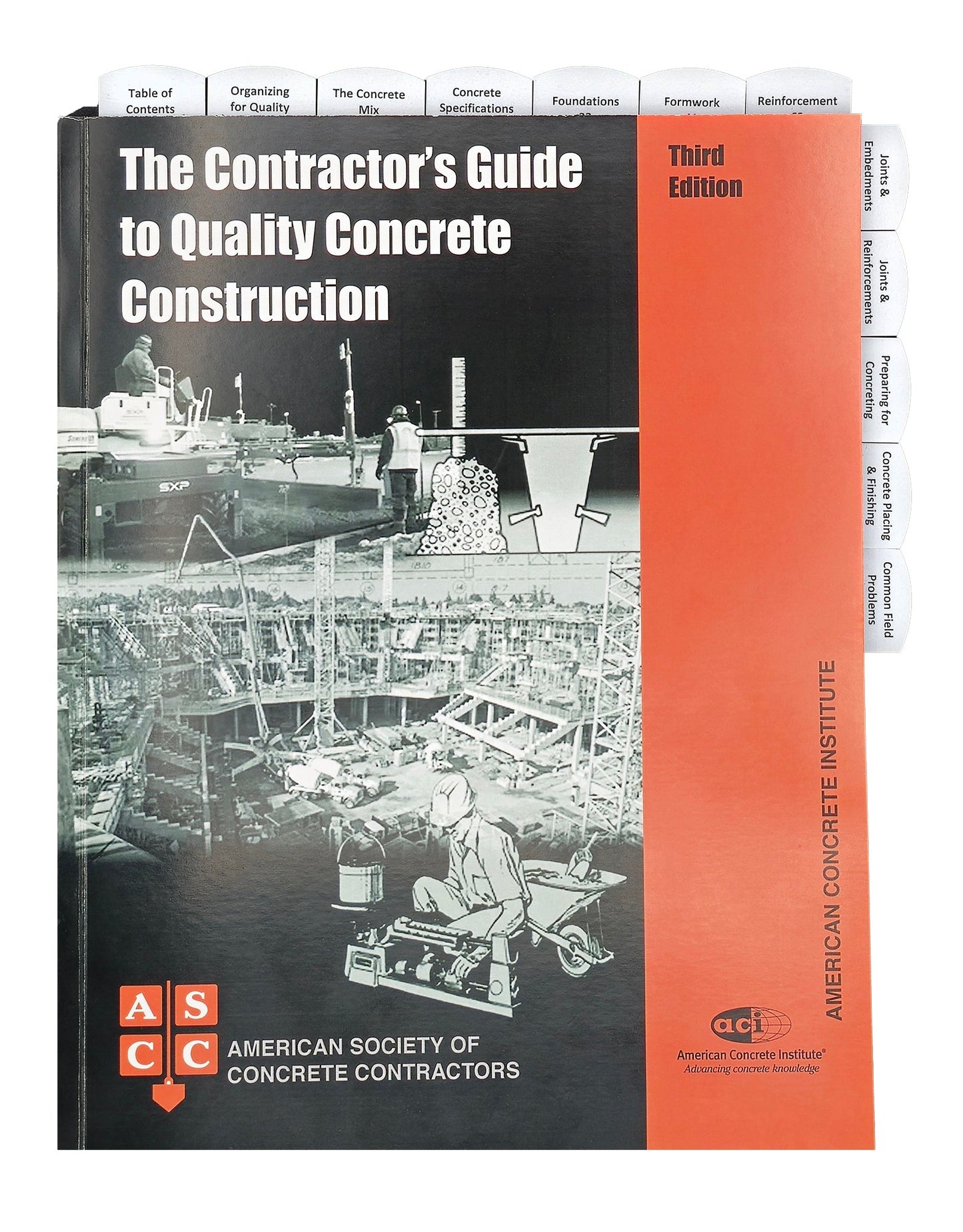 The Contractor's Guide to Quality Concrete Construction - Third Edition