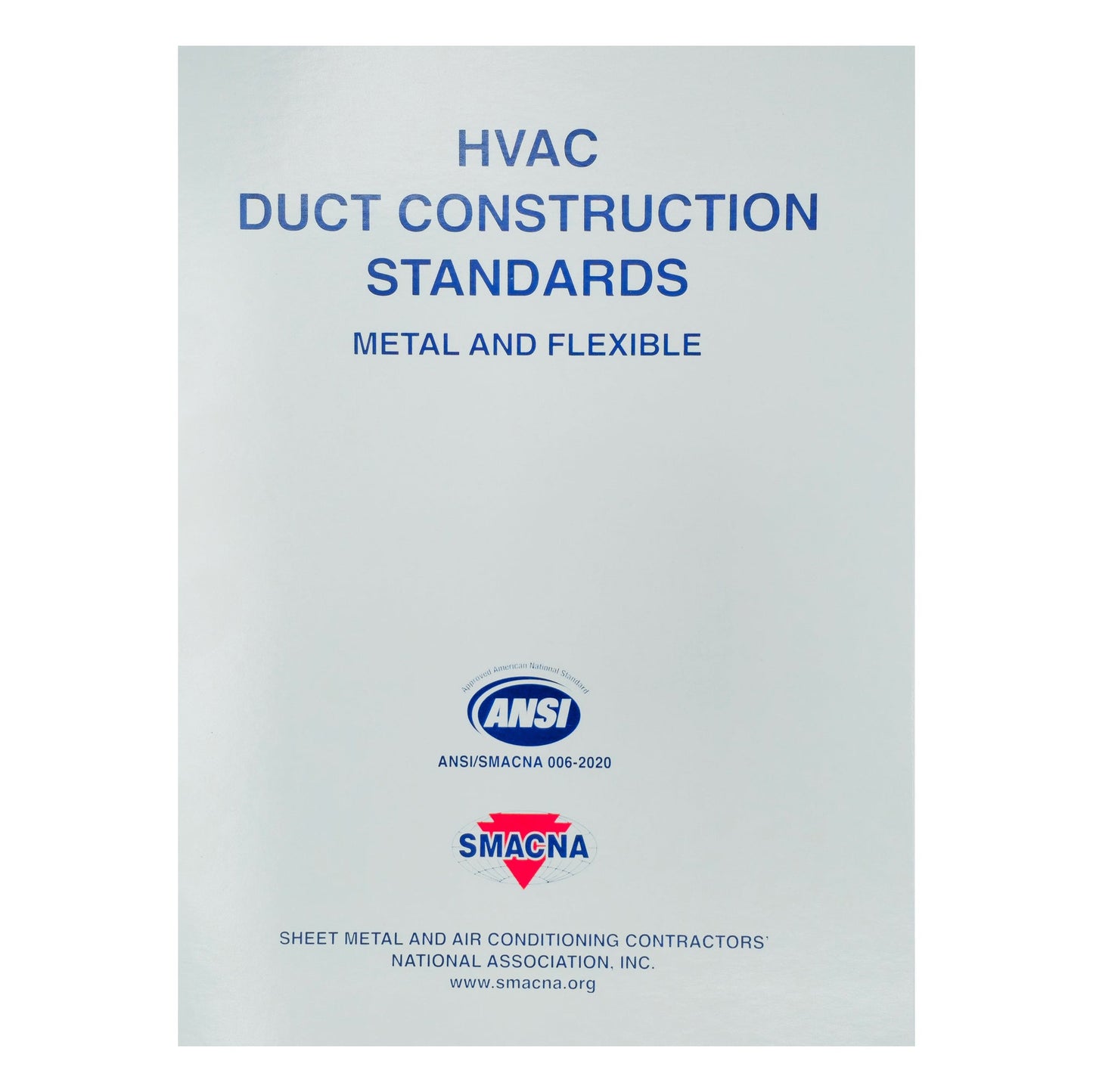 HVAC Duct Construction Standards - Metal and Flexible, 4th Edition, 2021