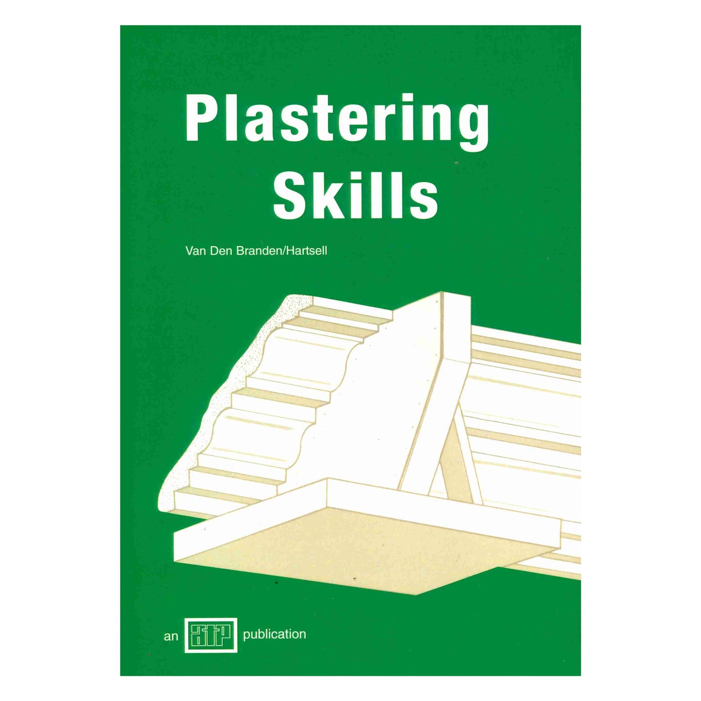Cover of Plastering Skills 2nd Edition 1984 showing plaster molding details on a green background