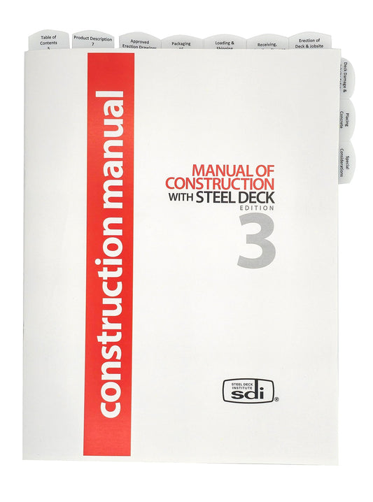 SDI (Steel Deck Institute) Manual of Construction with Steel Deck, 2016, 3rd Edition