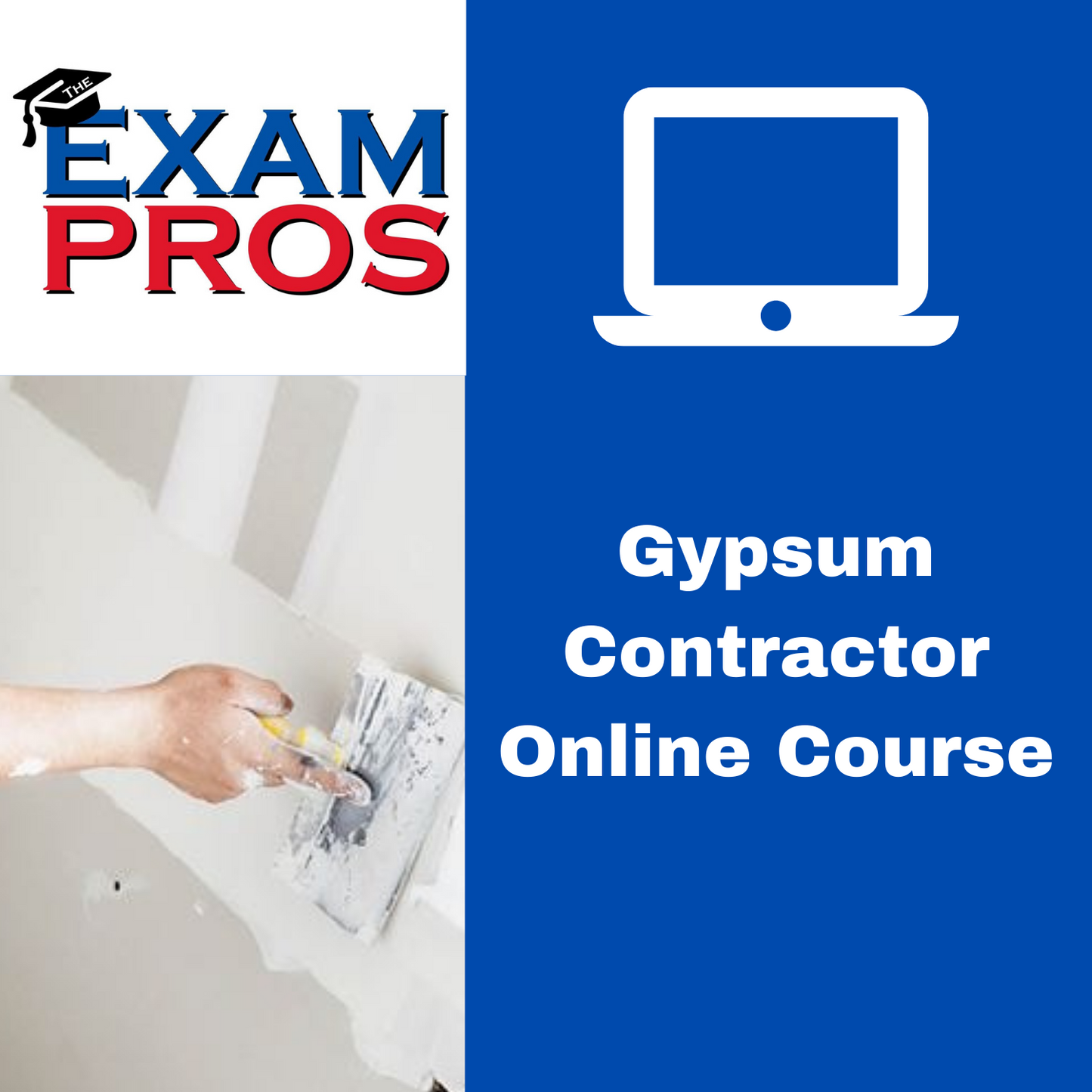 Hand smoothing drywall with a trowel next to text promoting Gypsum Contractor Online Course and Exam Pros logo