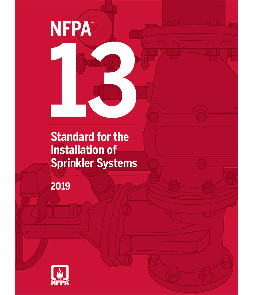NFPA 13 Standard for the Installation of Sprinkler Systems, 2019