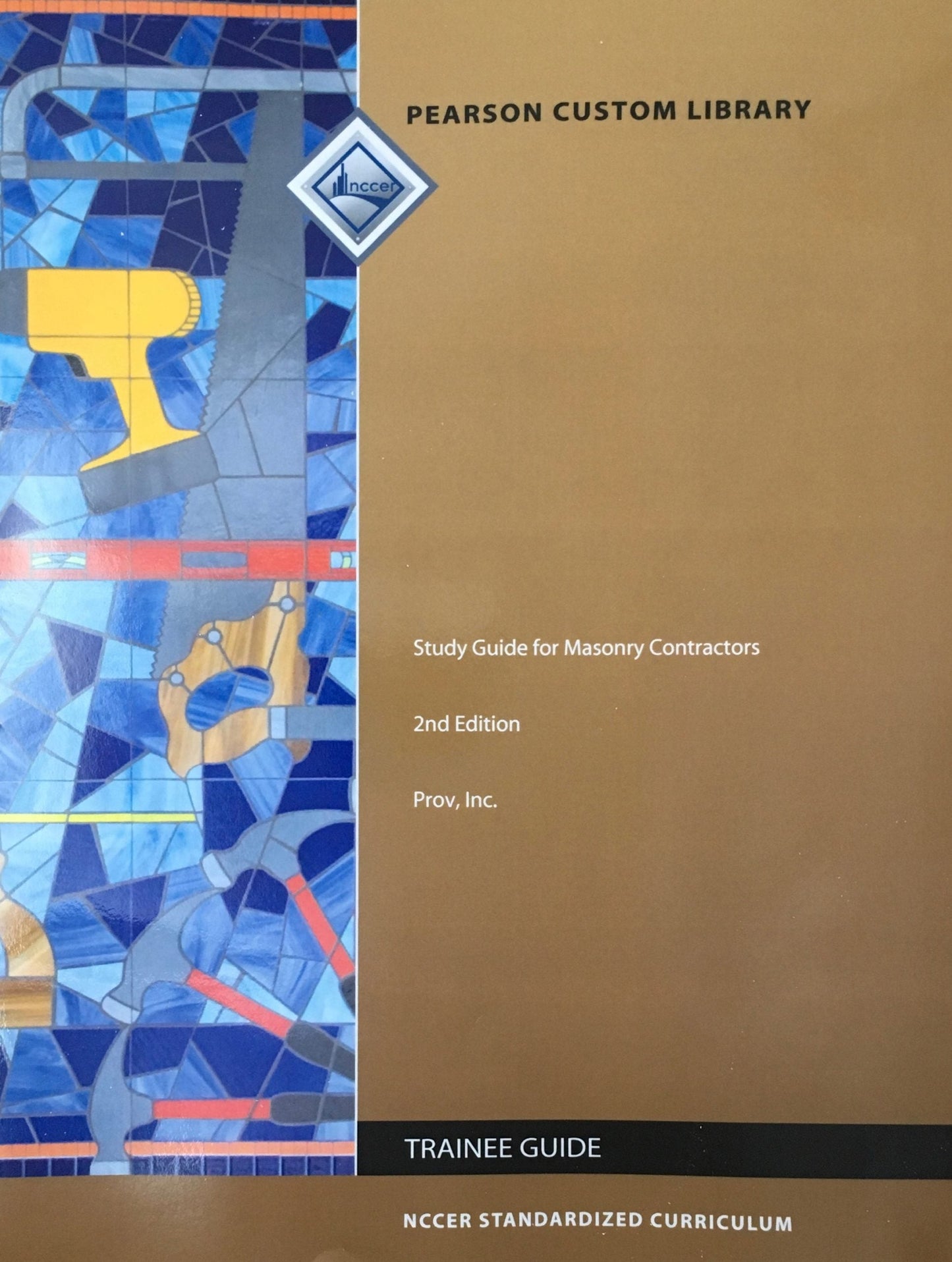 Front cover of Study Guide for Masonry Contractors 2nd Edition with mosaic tools artwork and Pearson Custom Library logo
