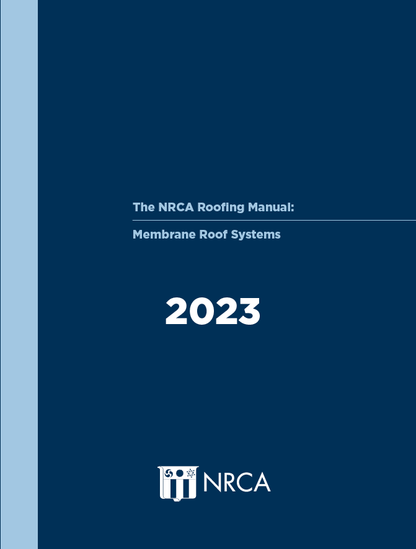 2023 NRCA Roofing Manual cover for membrane roof systems with dark blue background and NRCA logo at bottom