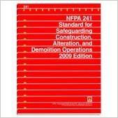 Cover of NFPA 241 Standard for Safeguarding Construction, Alteration, and Demolition Operations, 2009 edition book with red background