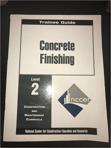 Cover of Concrete Finishing Level Two trainee guide by NCCER for construction and maintenance curricula