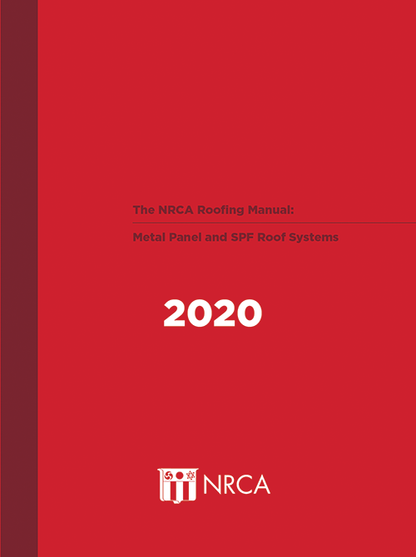 Cover of the 2020 NRCA Roofing Manual for metal panel and SPF roof systems with bold red background and NRCA logo