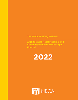 2022 NRCA Roofing Manual cover on architectural metal flashing, condensation, and air leakage control with orange background