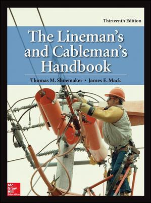 The Lineman's And Cableman's Handbook, Thirteenth Edition