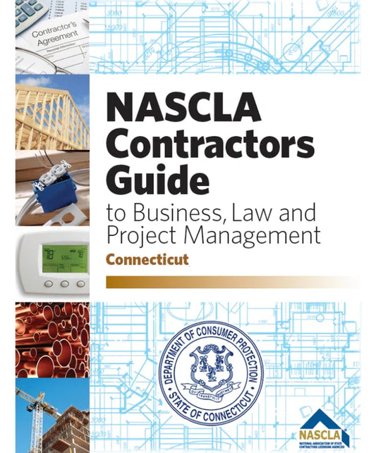 Cover of Connecticut NASCLA Contractors Guide to Business, Law and Project Management, 5th Edition with state seal and construction visuals
