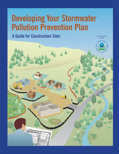 Cover of Developing Your Stormwater Pollution Prevention Plan book showing construction site with protective barriers near a river