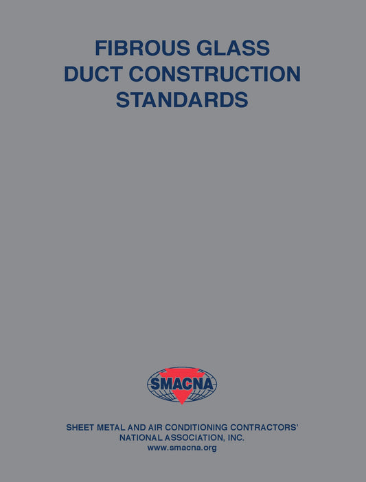 Fibrous Glass Duct Construction Standards, 8th Edition, 2021