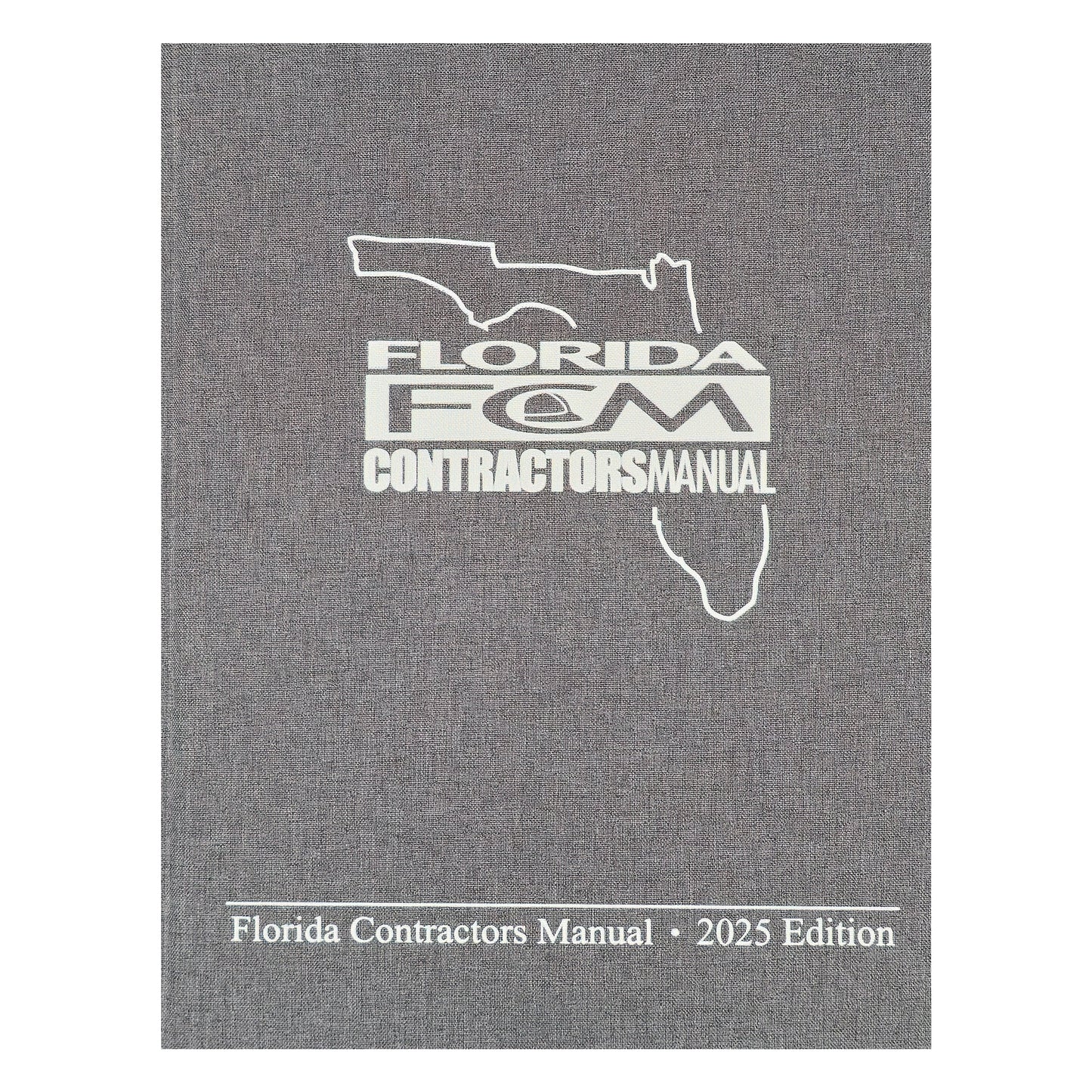 Florida Contractor's Manual 2025 Edition