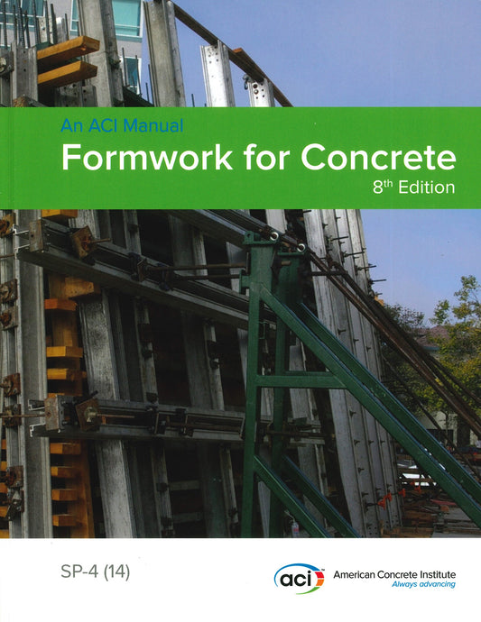Cover of Formwork for Concrete 8th Edition by American Concrete Institute with construction formwork and green title banner