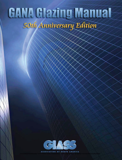 Cover of the GANA Glazing Manual 50th Anniversary Edition featuring modern curved glass building facade design