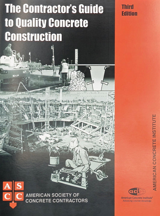 Contractor's Guide to Quality Concrete Construction - Third Edition
