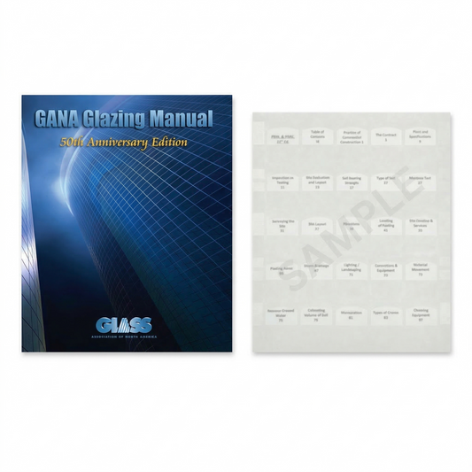 GANA Glazing Manual - 50th Anniversary Edition; 2008