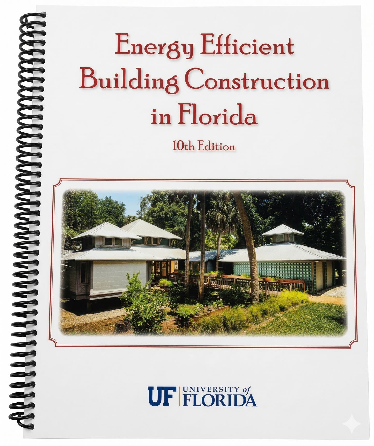 Energy Efficient Building Construction in Florida, 10th Edition (2020)