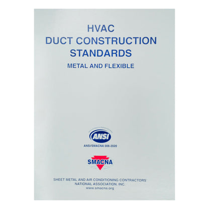 HVAC Duct Construction Standards - Metal and Flexible, 4th Edition, 2020