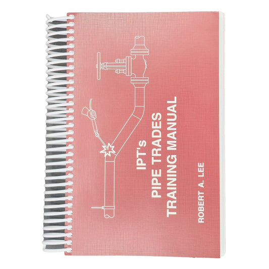 IPT's Pipe Trades Training Manual