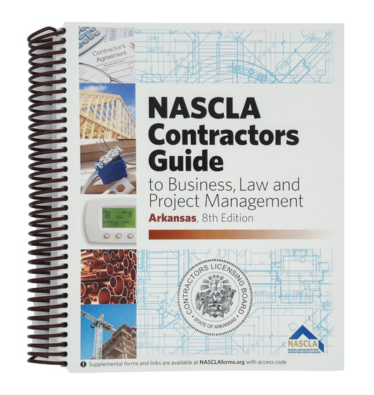 ARKANSAS-NASCLA Contractors Guide to Business, Law and Project Management, Arkansas 8th Edition
