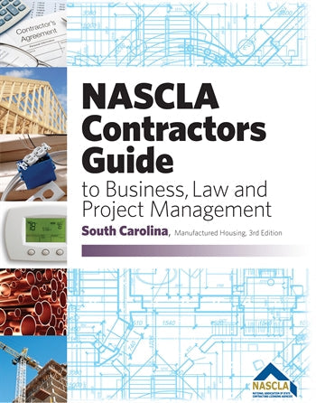 Cover of South Carolina NASCLA Contractors Guide to Business, Law and Project Management for Manufactured Housing, 3rd Edition