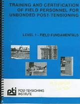Cover of Training and Certification of Field Personnel for Unbonded Post-Tensioning 3rd Edition practice exam booklet with blue cover and construction images