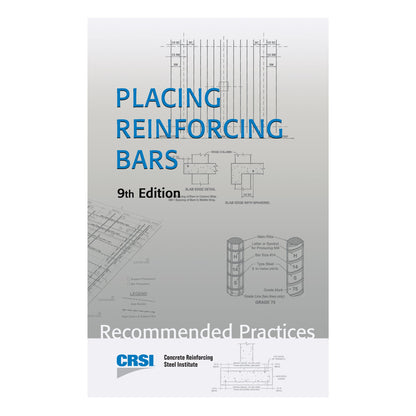 Placing Reinforcing Bars; 9th Edition