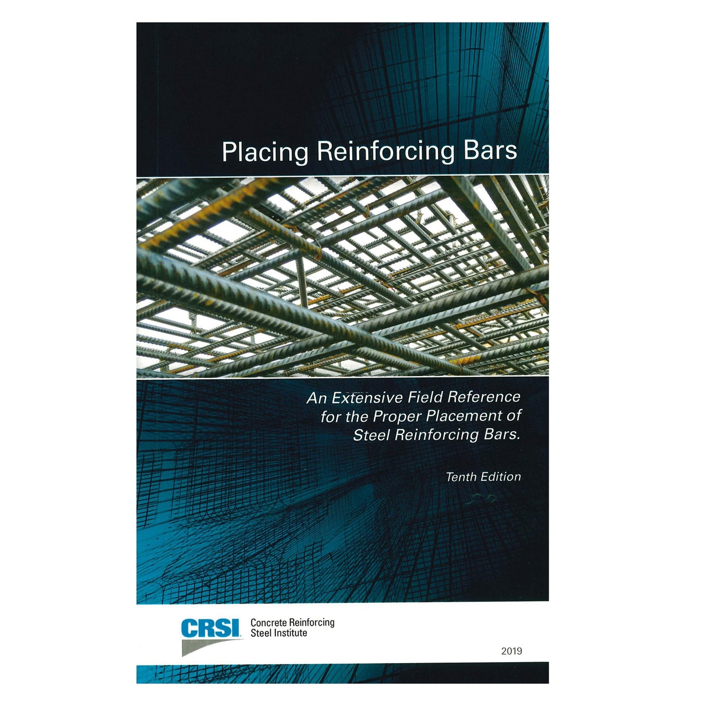 Cover design of Placing Reinforcing Bars 10th Edition showing steel reinforcement grid and construction blueprint background