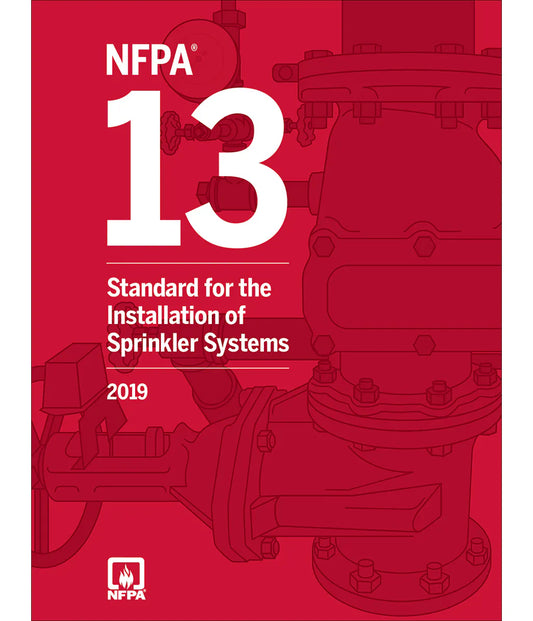 NFPA 13 Standard for the Installation of Sprinkler Systems, 2019